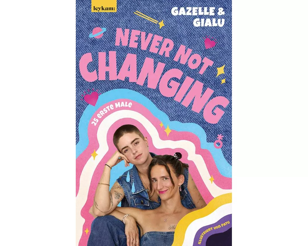 Gialu & Gazelle - NEVER NOT CHANGING. 25 erste Male