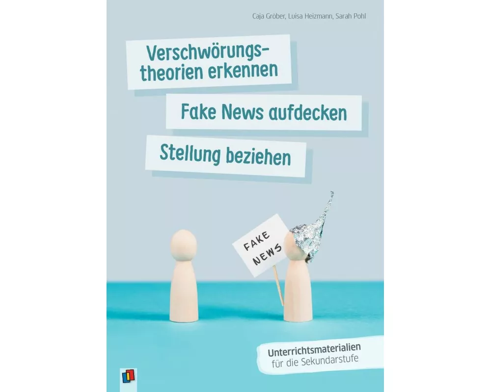 Verschwörungstheorien erkennen, Fake News aufdecken, Stellung beziehen