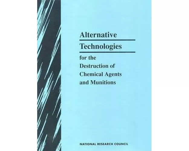 Alternative Technologies for the Destruction of Chemical Agents and Munitions