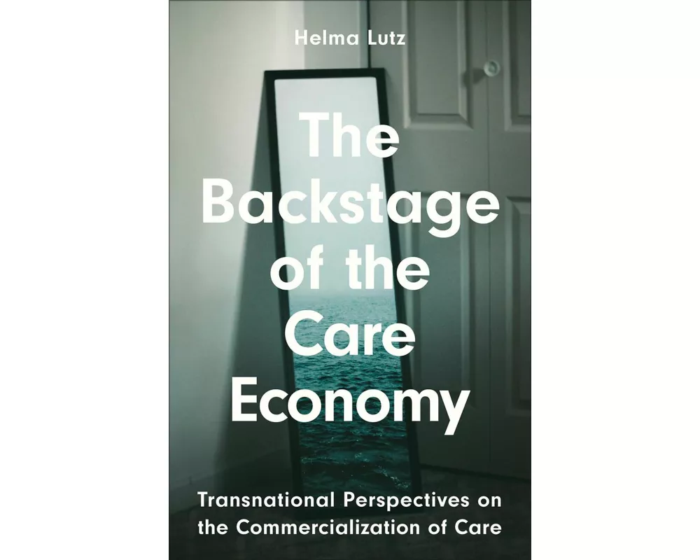 The Backstage of the Care Economy