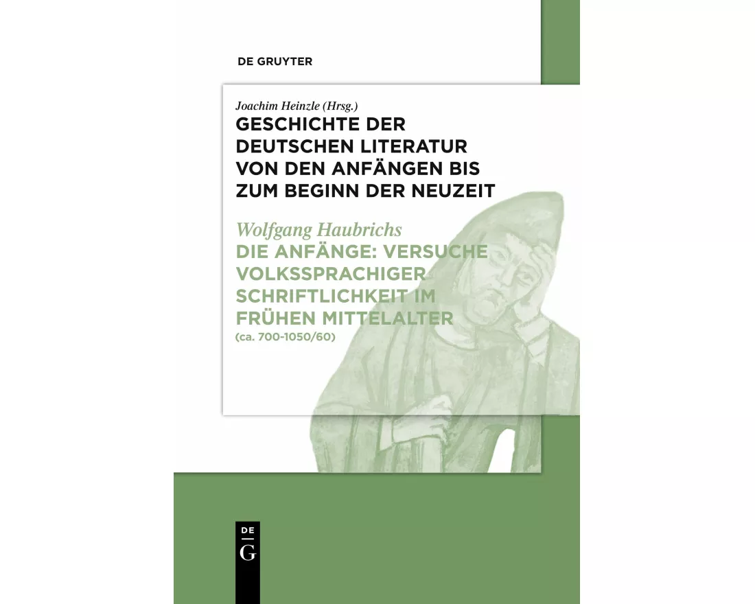 Die Anfänge: Versuche volkssprachiger Schriftlichkeit im frühen Mittelalter