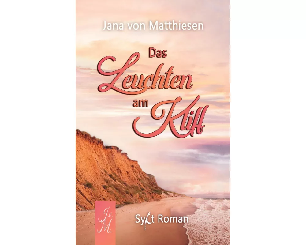 Das Leuchten am Kliff