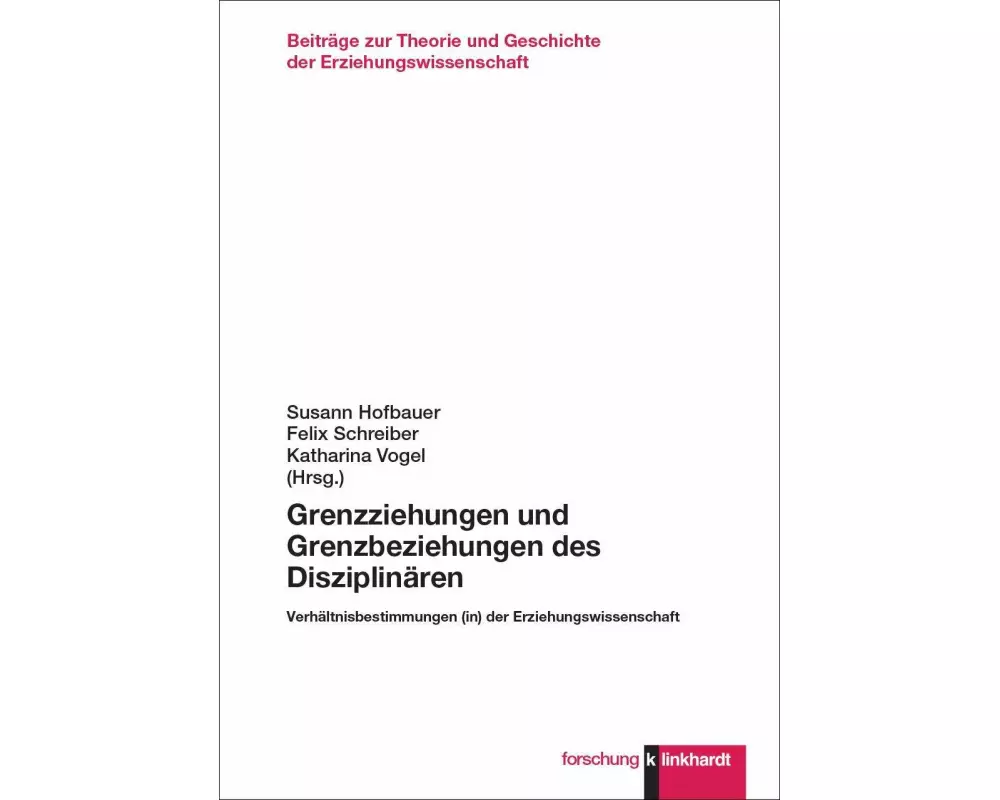 Grenzziehungen und Grenzbeziehungen des Disziplinären