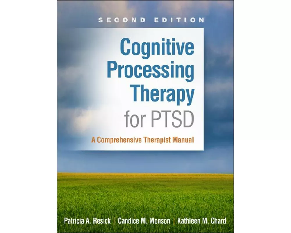 Cognitive Processing Therapy for PTSD, Second Edition