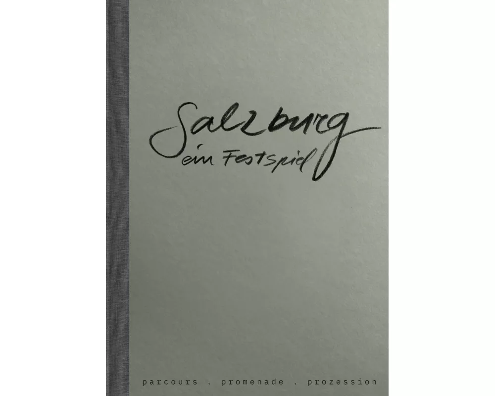 Salzburg - ein Festspiel