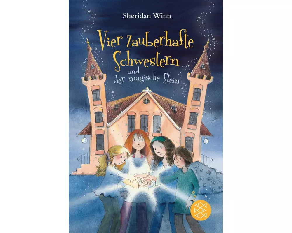 Vier zauberhafte Schwestern und der magische Stein