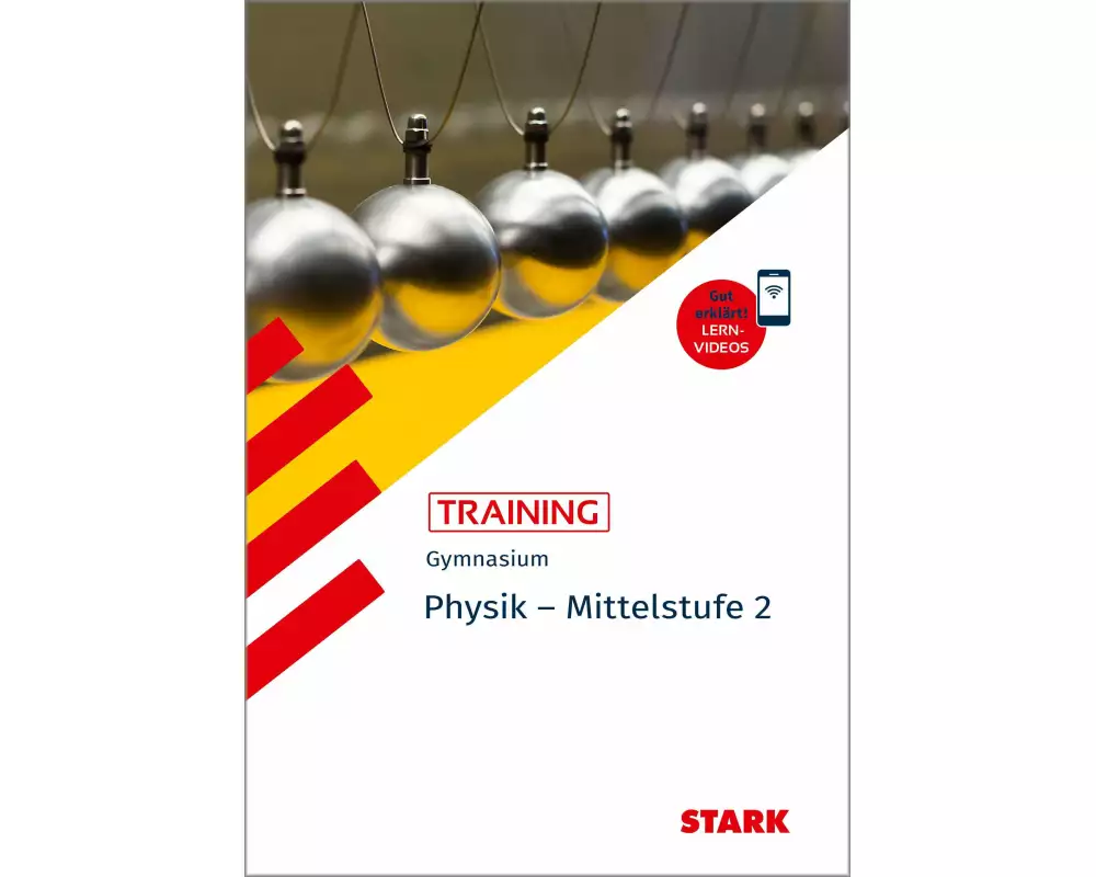 STARK Physik 2 Mittelstufe - Training Gymnasium - Grundwissen, Aufgaben und Lösungen