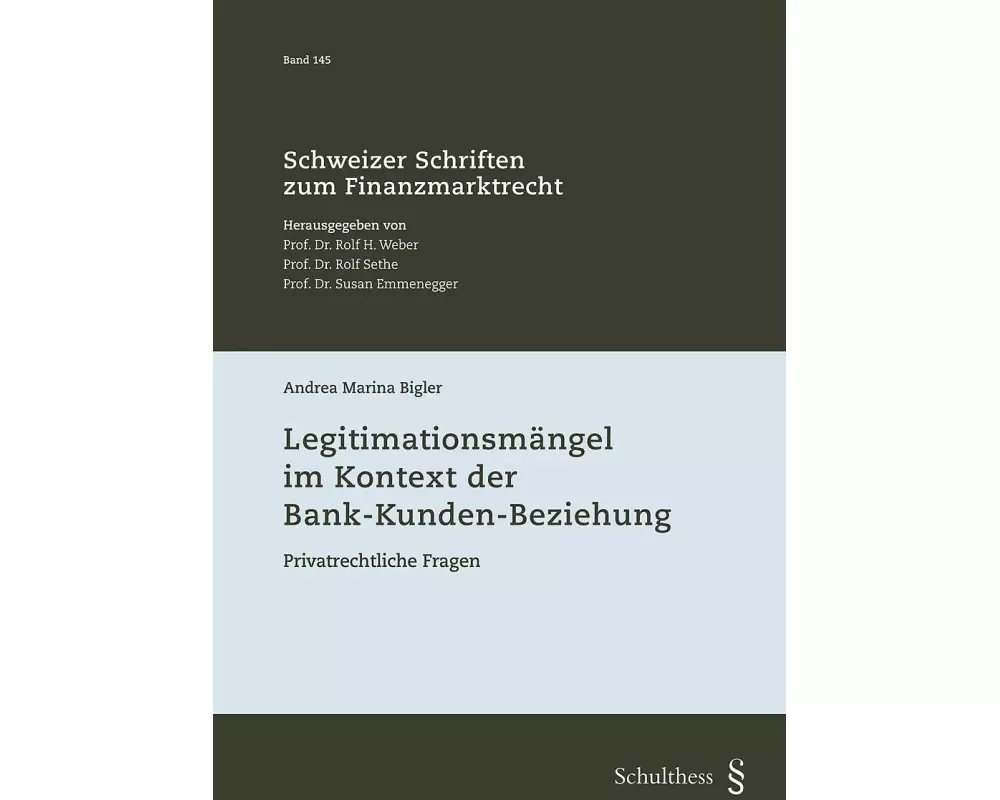 Legitimationsmängel im Kontext der Bank-Kunden-Beziehung