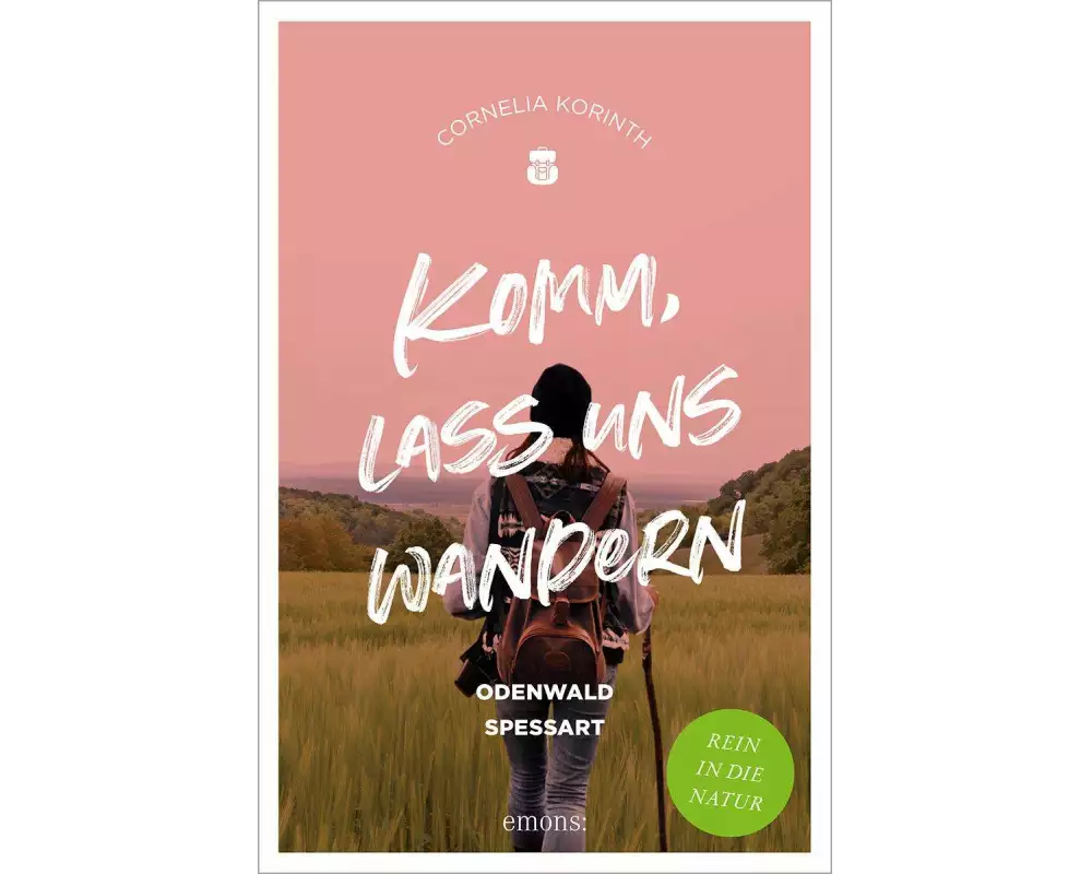 Komm, lass uns wandern. Odenwald und Spessart