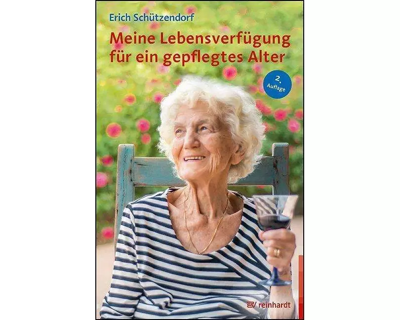 Meine Lebensverfügung für ein gepflegtes Alter
