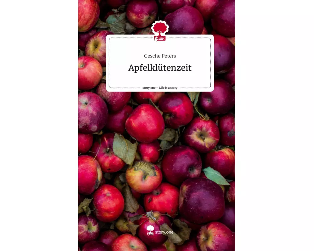 Apfelklütenzeit. Life is a Story - story.one