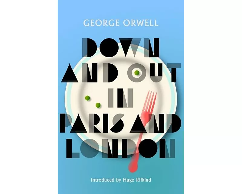 Down and Out in Paris and London