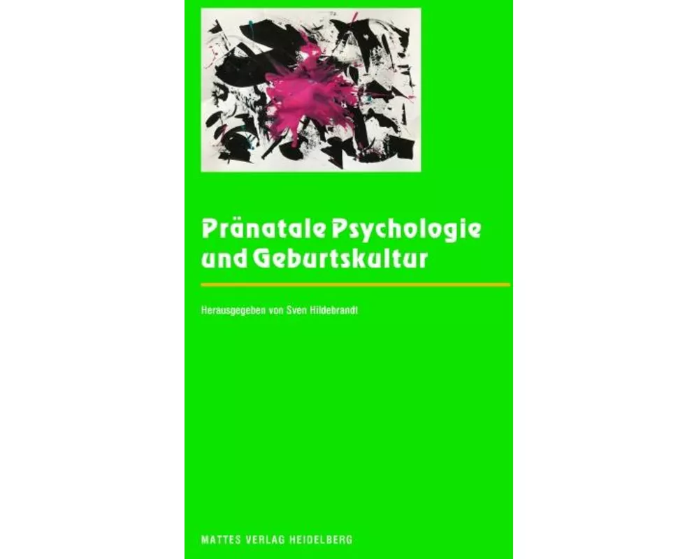 Pränatale Psychologie und Geburtskultur