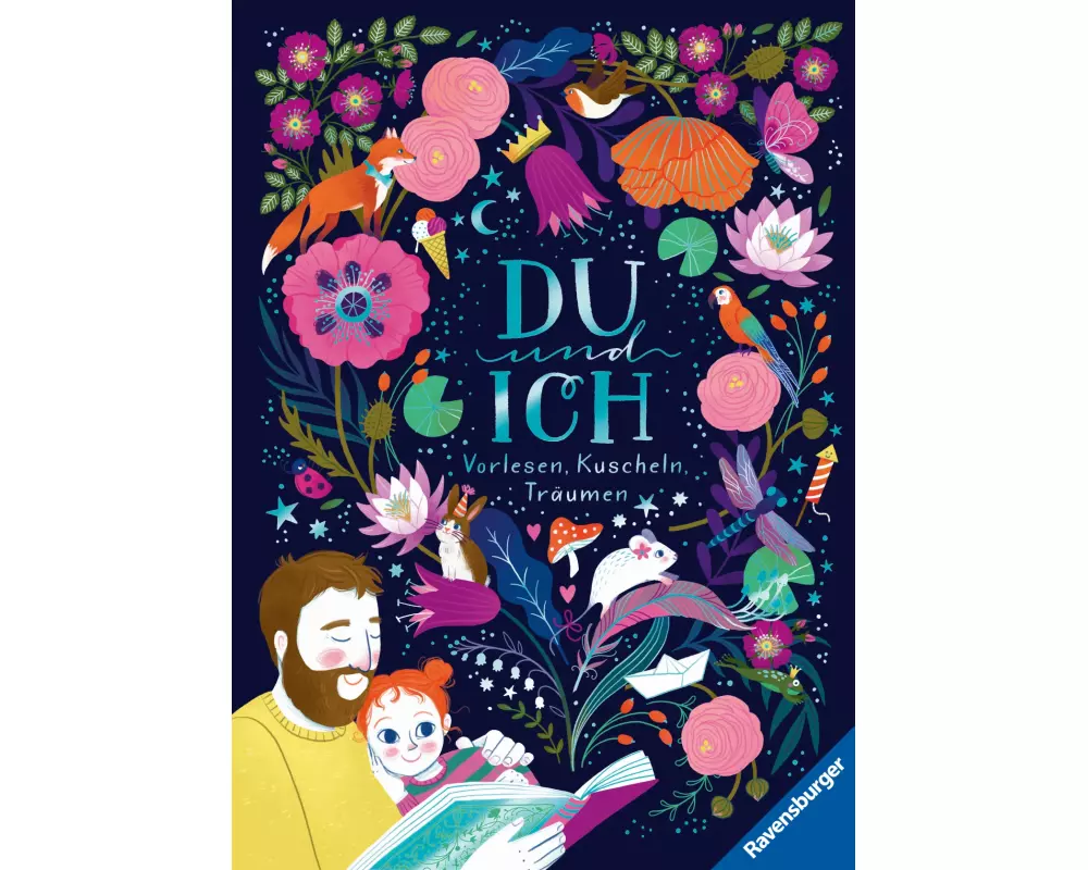 Du und Ich - Vorlesen, Kuscheln, Träumen