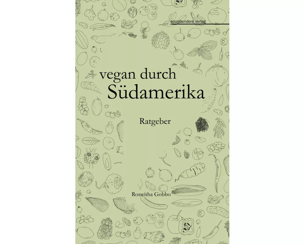 vegan durch Südamerika