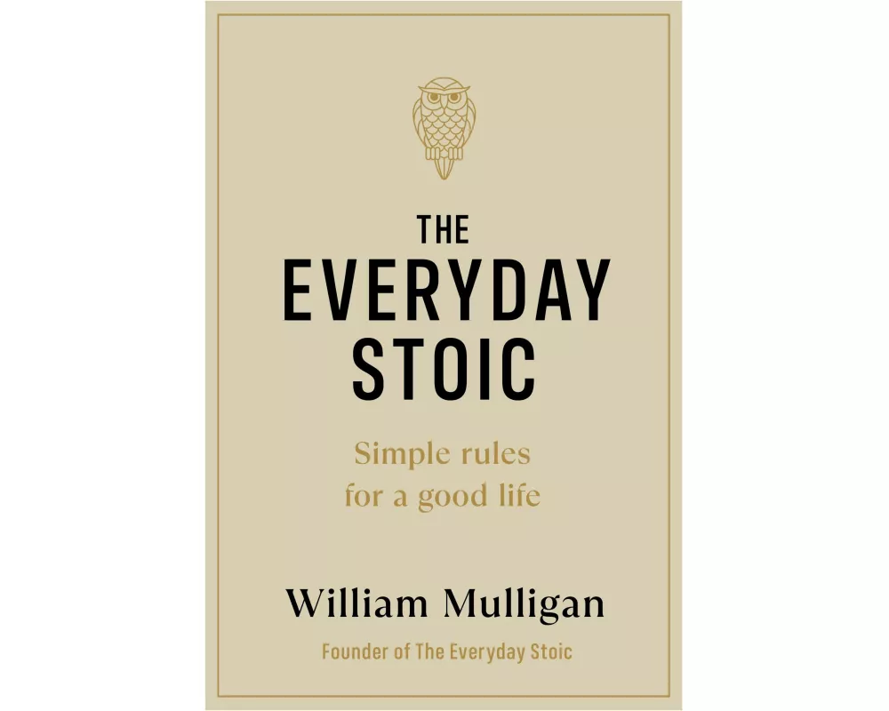 The Everyday Stoic