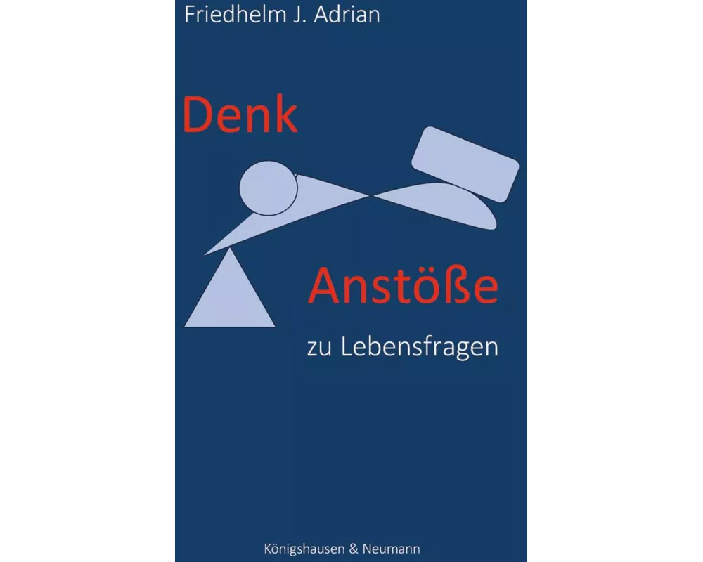 Denkanstöße zu Lebensfragen
