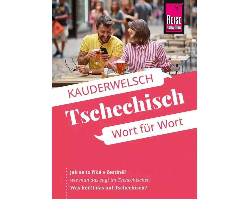 Reise Know-How Sprachführer Tschechisch - Wort für Wort