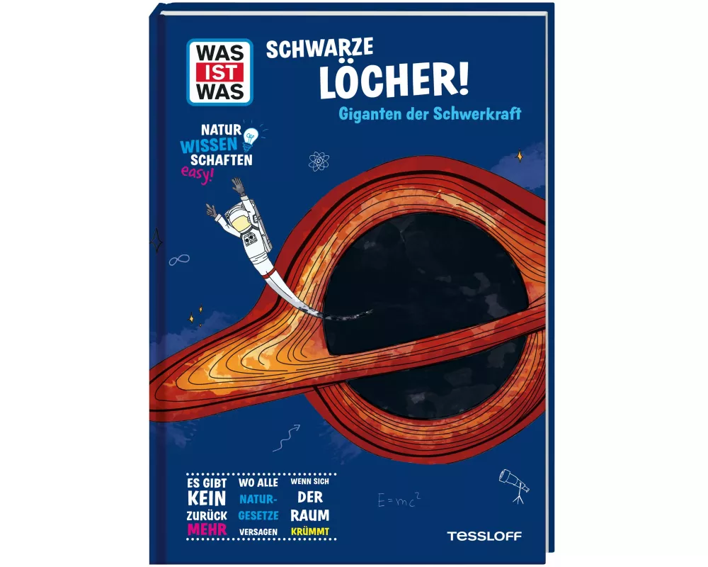WAS IST WAS Naturwissenschaften easy! Schwarze Löcher! Giganten der Schwerkraft