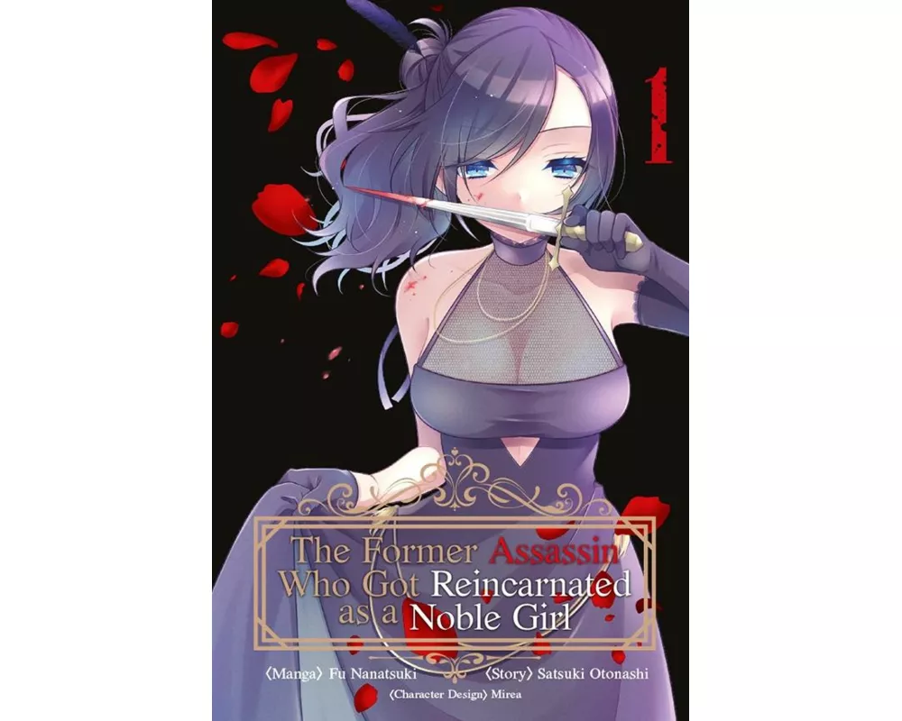 The Former Assassin Who Got Reincarnated as a Noble Girl 1