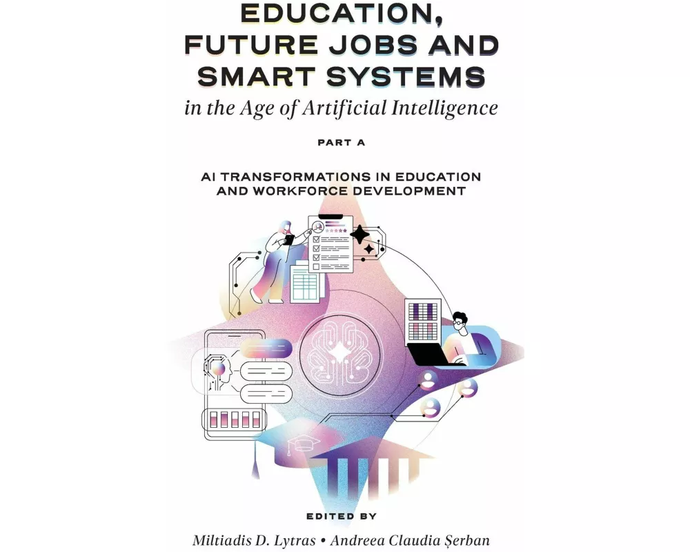 Education, Future Jobs and Smart Systems in the Age of Artificial Intelligence, Part a