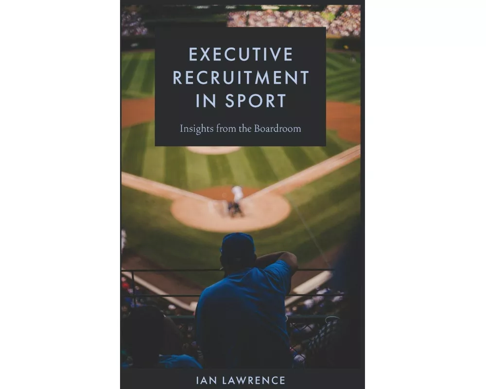 Executive Recruitment in Sport