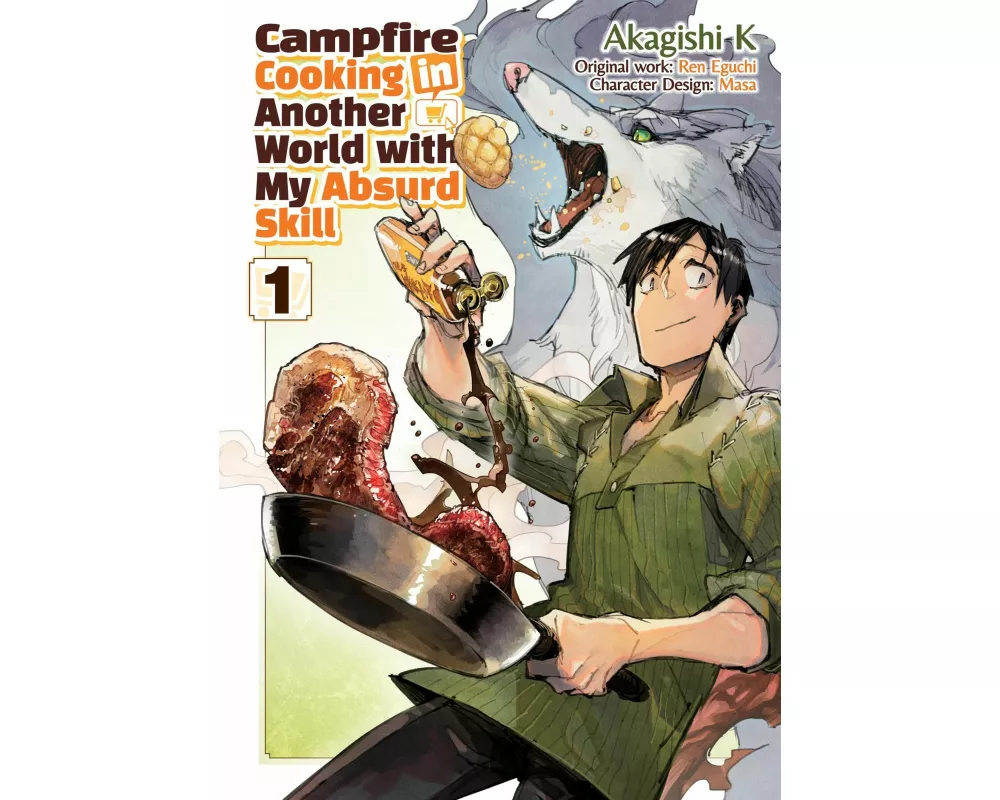 Campfire Cooking in Another World With My Absurd Skill: Volume 1 (Manga)