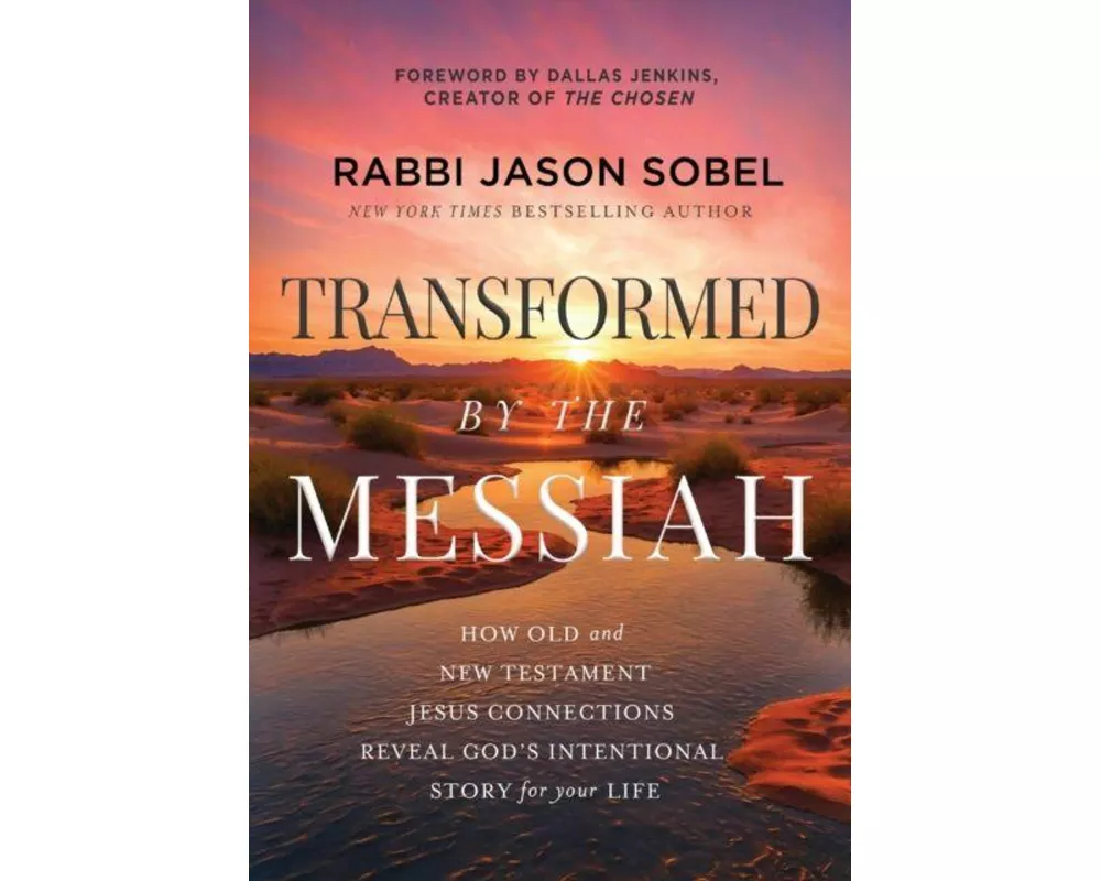 Transformed by the Messiah