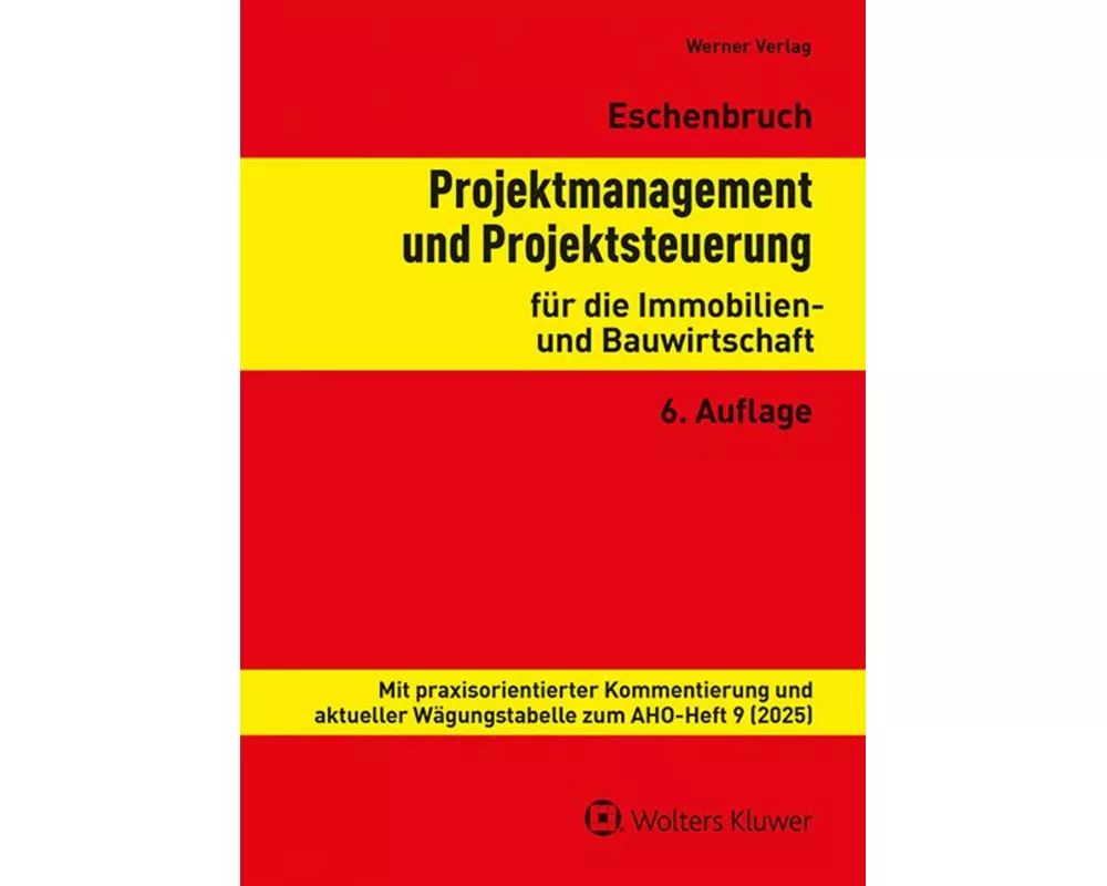 Projektmanagement und Projektsteuerung für die Immobilien- und Bauwirtschaft