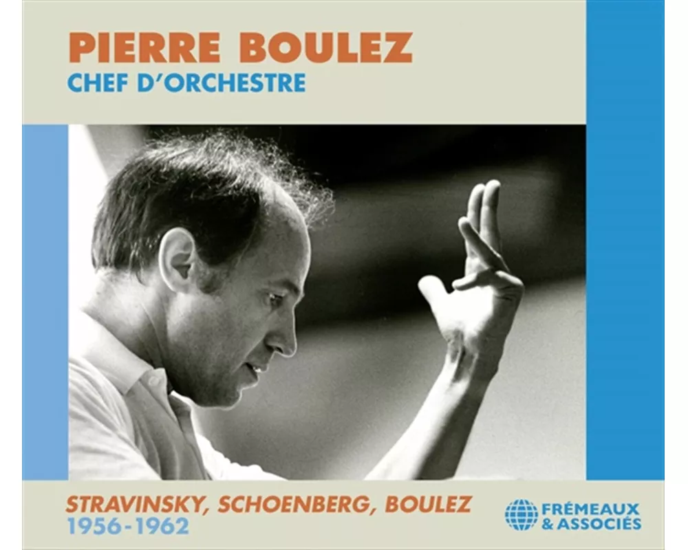Pierre Boulez Chef D'Orchestre: Stravinsky,Schoen