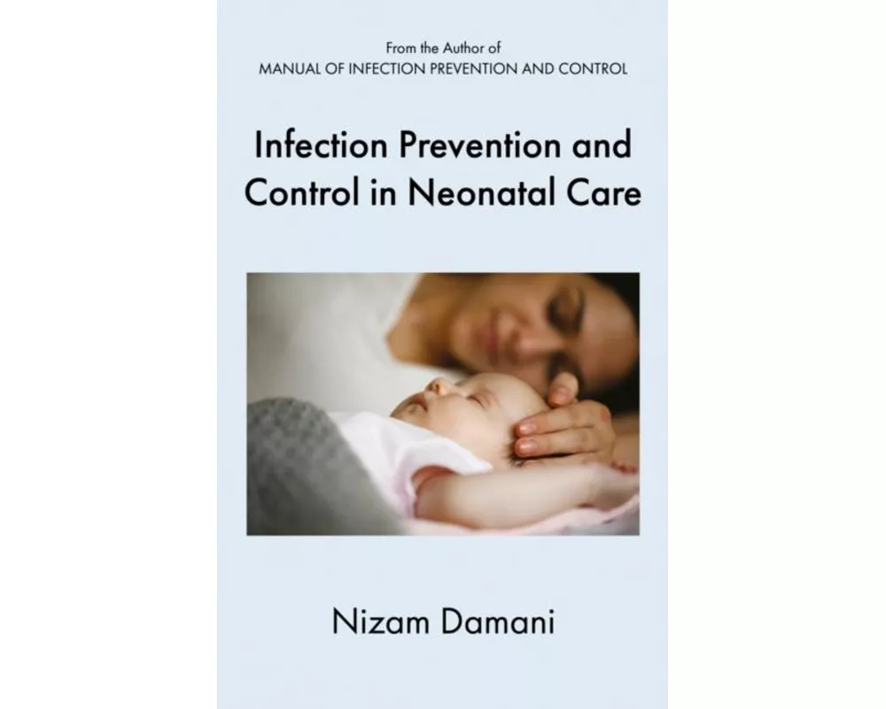 Infection Prevention and Control in Neonatal Care
