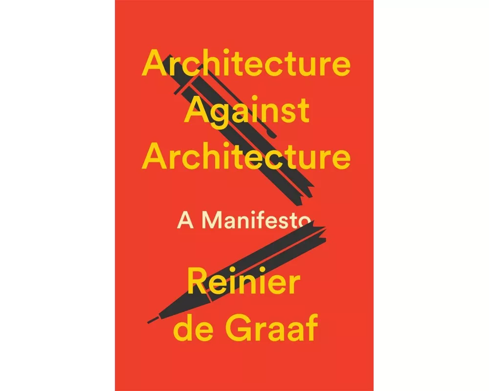 Architecture Against Architecture