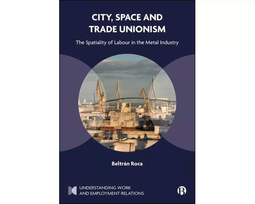 City, Space and Trade Unionism
