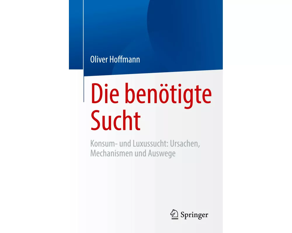 Die benötigte Sucht