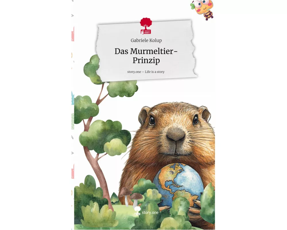 Das Murmeltier-Prinzip. Life is a Story - story.one