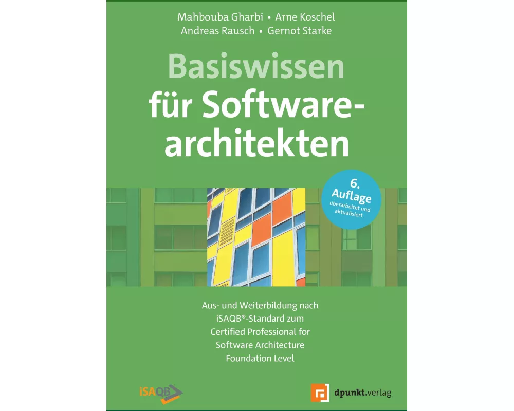 Basiswissen für Softwarearchitekten