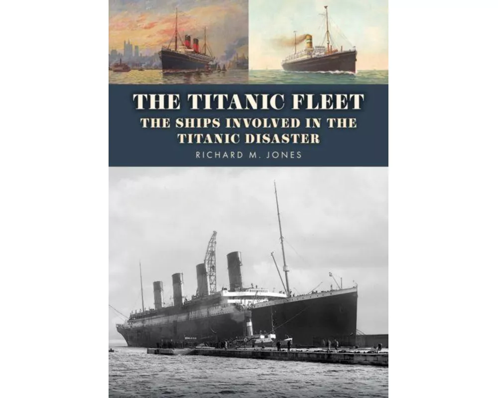 The Titanic Fleet