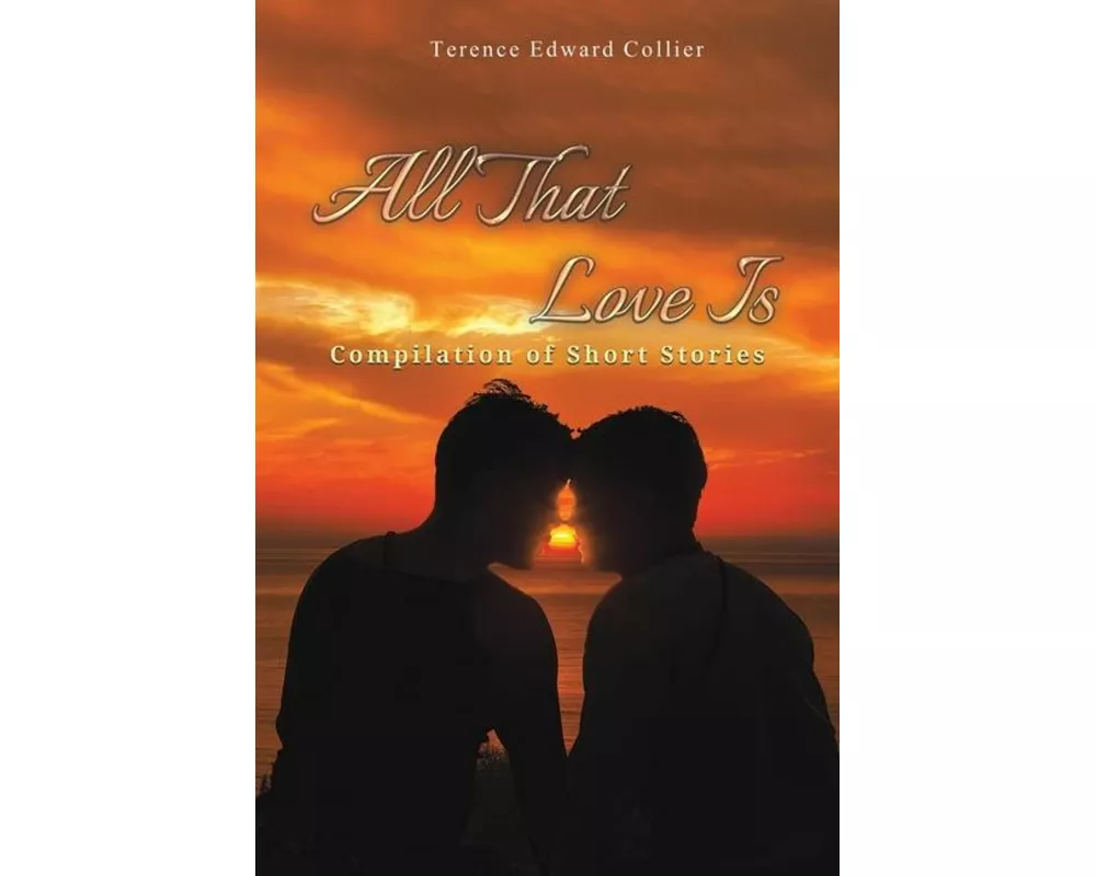 All That Love Is