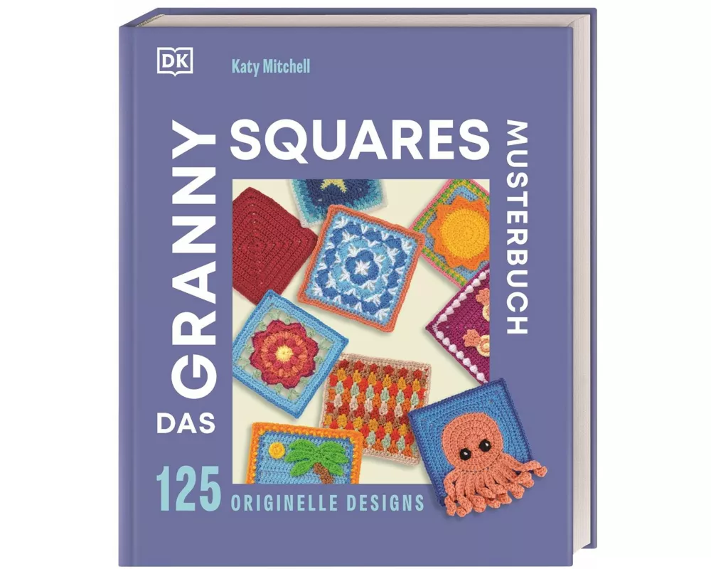 Das Granny Squares Musterbuch