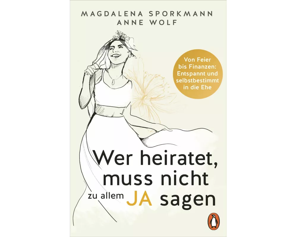 Wer heiratet, muss nicht zu allem Ja sagen