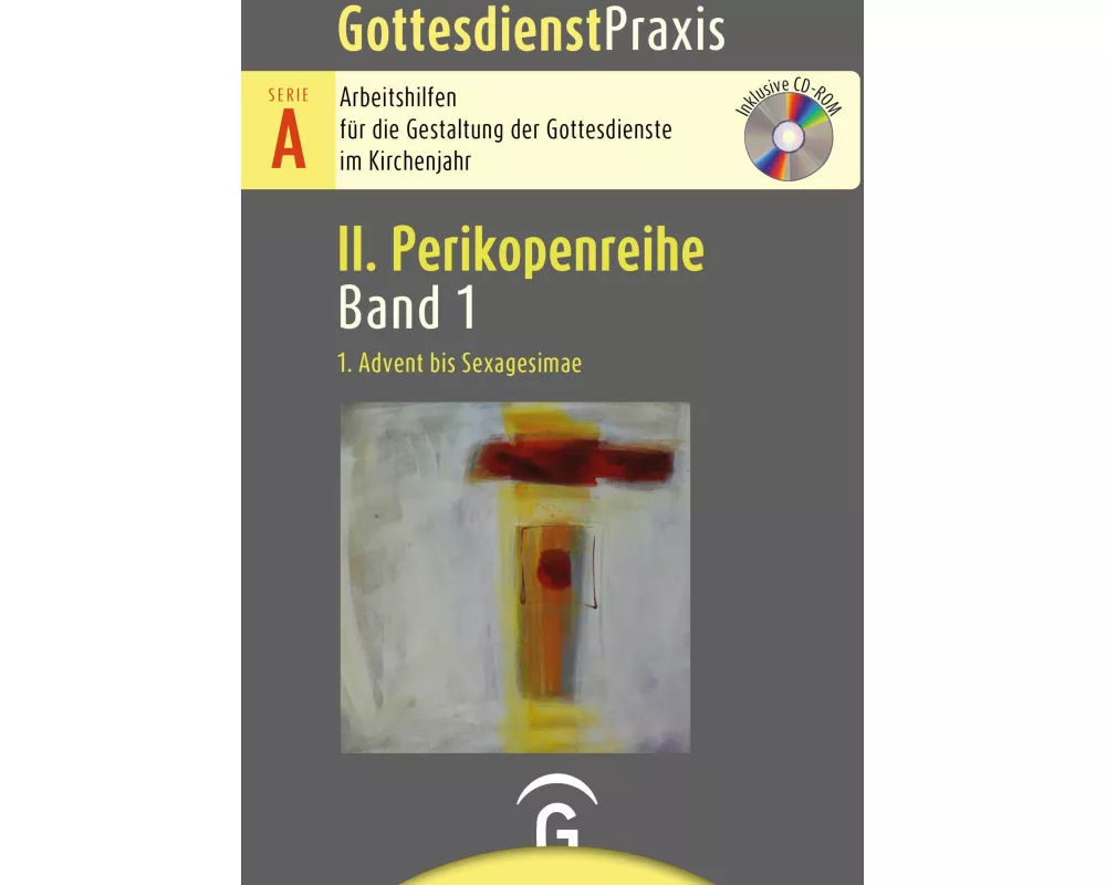 Gottesdienstpraxis Serie A, Perikopenreihe II / 1. Advent bis Sexagesimae