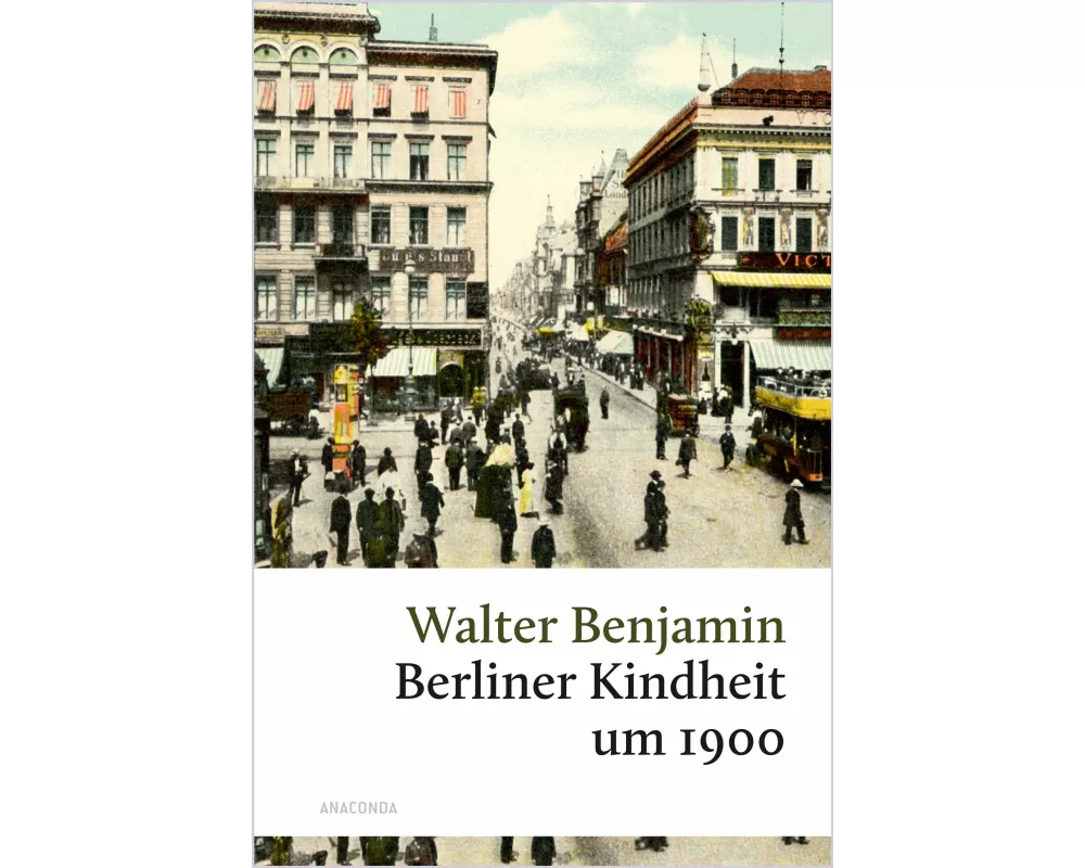 Berliner Kindheit um 1900