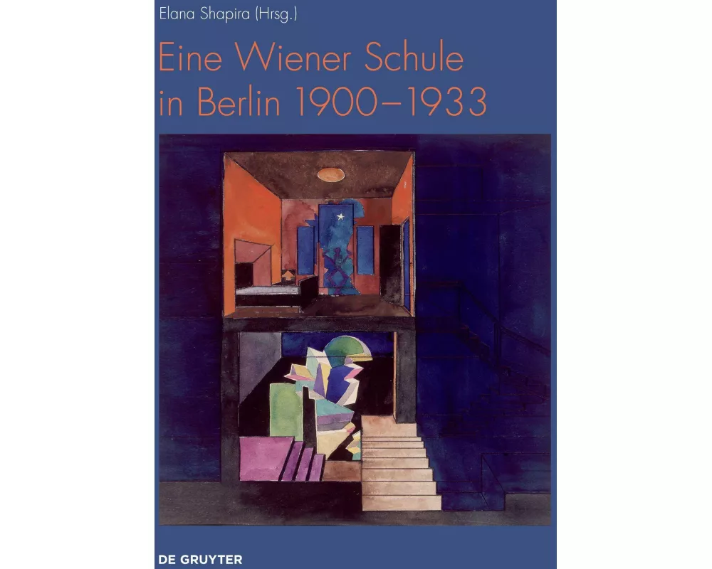 Eine Wiener Schule in Berlin 1900-1933