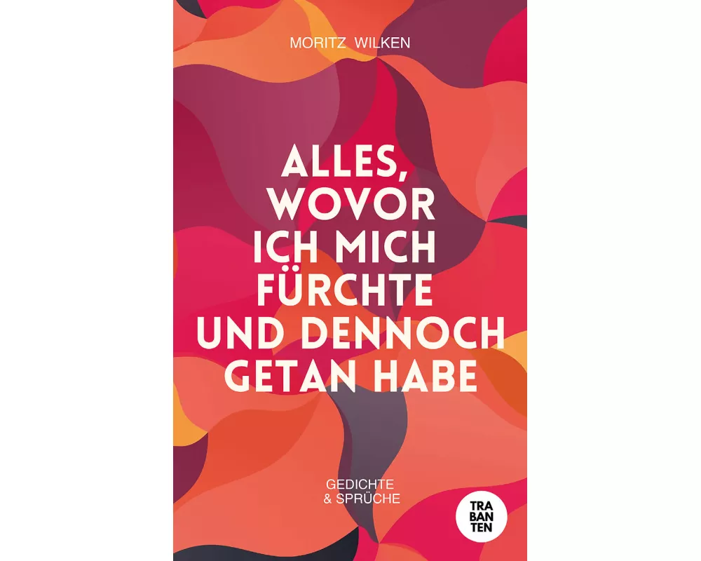 Alles, wovor ich mich fürchte und dennoch getan habe