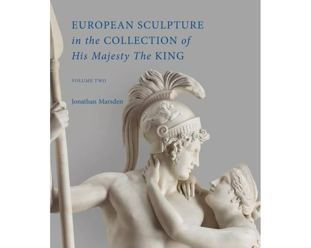 European Sculpture in the Collection of His Majesty The King