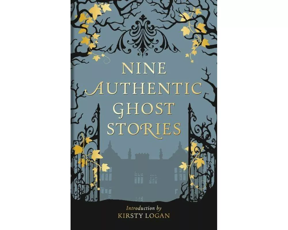 Nine Authentic Ghost Stories