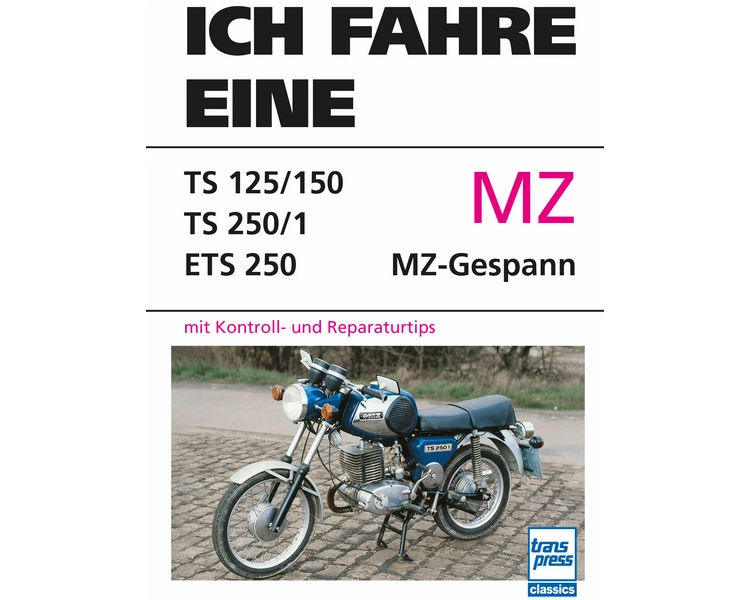 Ich fahre eine MZ