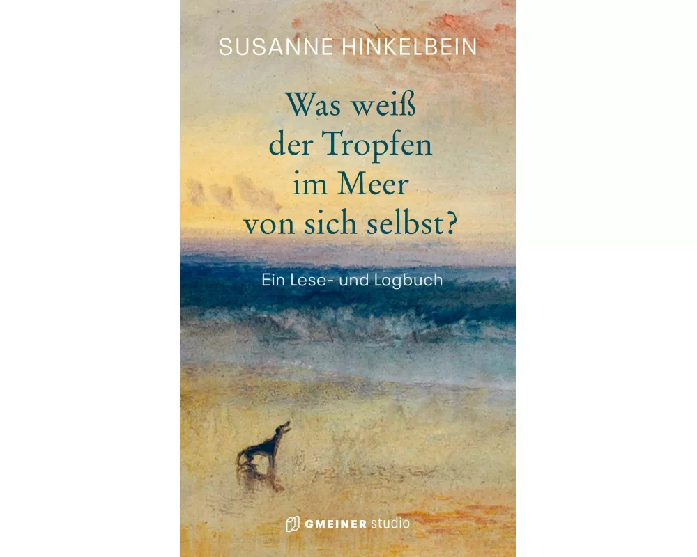 Was weiß der Tropfen im Meer von sich selbst?