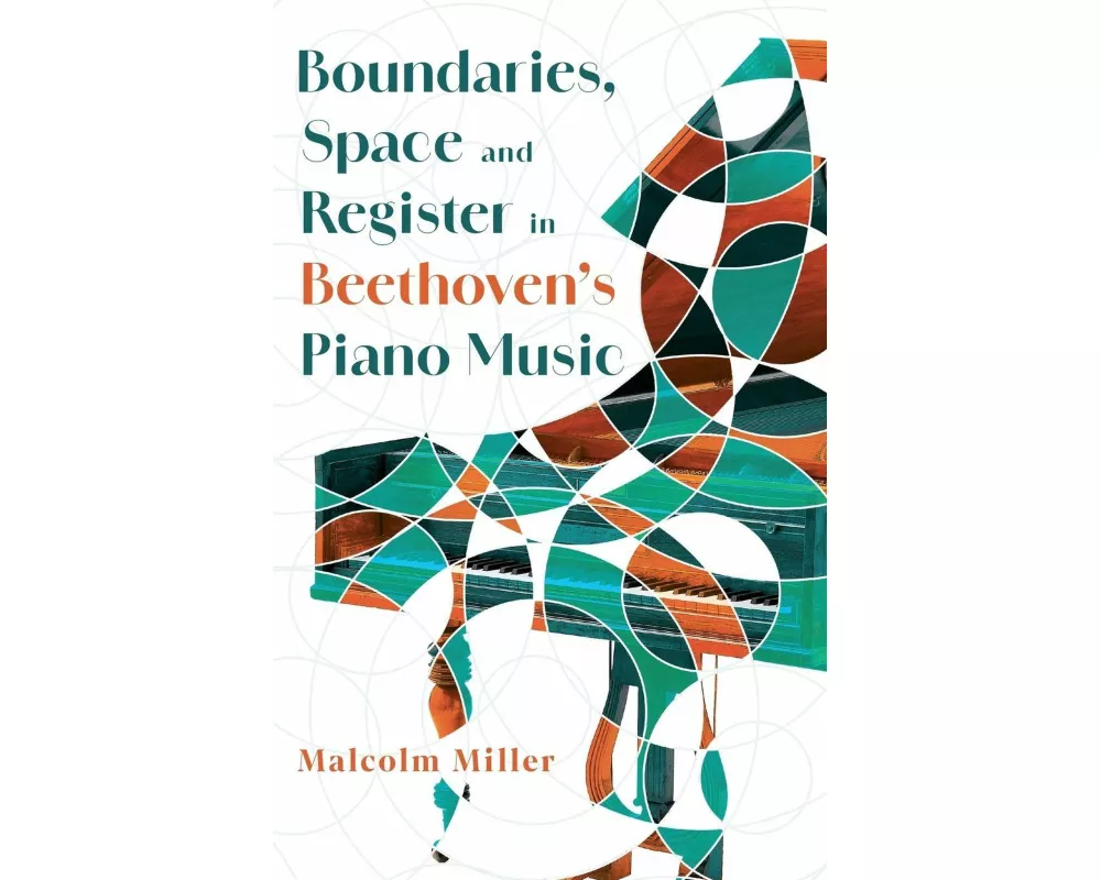 Boundaries, Space and Register in Beethoven's Piano Music