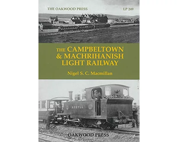 The Campbeltown & Machrihanish Light Railway